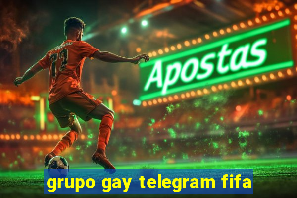 grupo gay telegram fifa